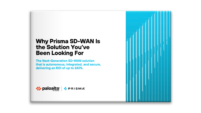 Why Prisma SD-WAN Is the Solution You’ve Been Looking For